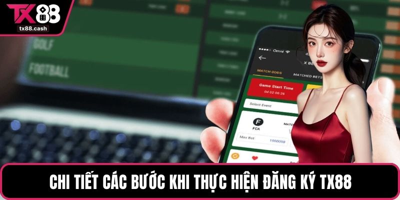Chi tiết các bước khi thực hiện đăng ký TX88