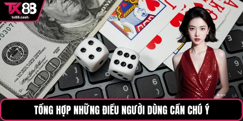 Tổng hợp những điều người dùng cần chú ý